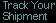 track your shipment