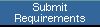 Submit Requirements